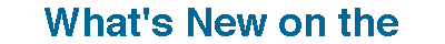 What's New on the