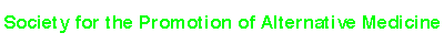Society for the Promotion of Alternative Medicine