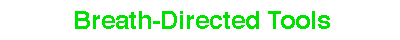 Breath-Directed Tools