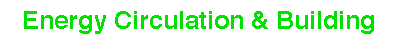 Energy Circulation & Development Tools